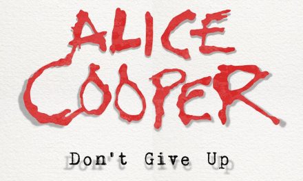 Alice Cooper Releases New Single “Don’t Give Up” In Response To Covid-19 Watch The (Official Video) Here