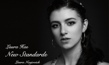 LAURA NOEJOVICH – LAURA HAS NEW STANDARDS – ENCHANTED MEADOW RECORDS