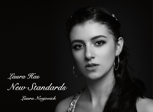 LAURA NOEJOVICH – LAURA HAS NEW STANDARDS – ENCHANTED MEADOW RECORDS