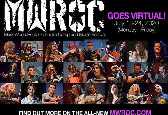 Mark Wood Rock Orchestra Camp and Music Festival Goes Virtual with SUPERSTAR Guest Artists!