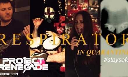 PROJECT RENEGADE – “Respirator” (Quarantine version) [Acoustic]…from album “Order of the Minus”.