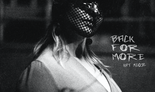 Los Angeles-based Venezuelan-American Singer-Songwriter Kat Meoz Returns with Gritty New Single “Back For More” out June 3rd on CloudKid