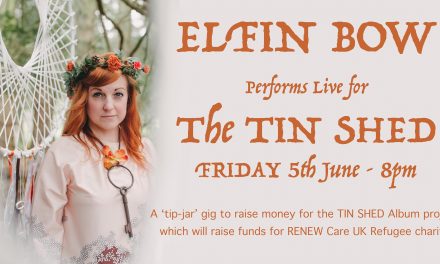 Elfin Bow Live Show To Benefit Tin Shed