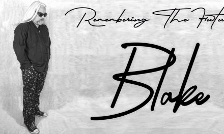 Its Release Day For “Remembering The Future” By Blake