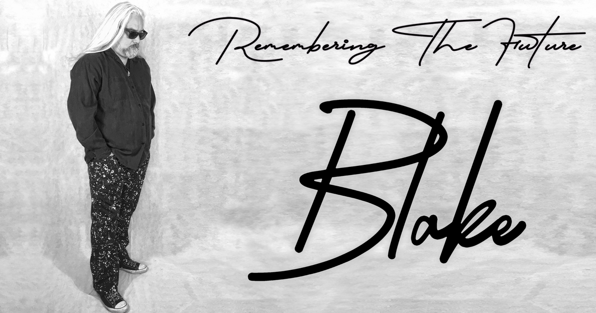 Remembering The Future by Blake Now Available For Pre-order