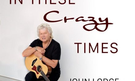 THE MOODY BLUES’ JOHN LODGE NEW SINGLE IN THESE CRAZY TIMES (ISOLATION MIX) now Available