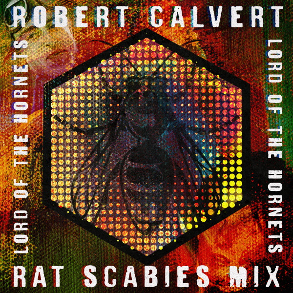 Punk Icon RAT SCABIES Releases Remix Of 1981 Track By HAWKWIND’s ROBERT CALVERT!