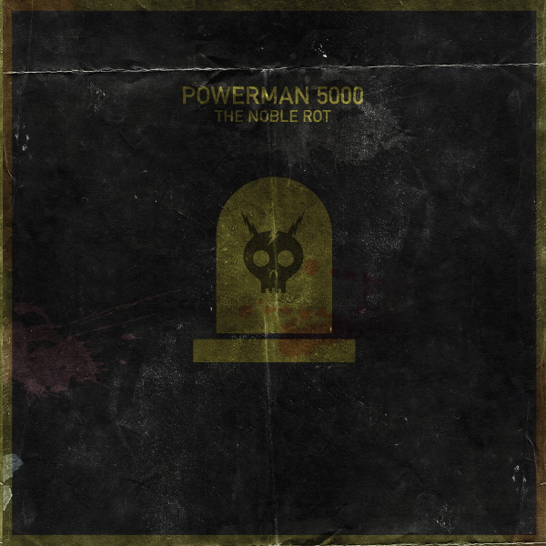 POWERMAN 5000’s THE NOBLE ROT Released In Full, Frontman SPIDER ONE Gets Grilled On Reddit AMA!
