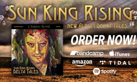 SUN KING RISING’s Debut Album “DELTA TALES” Now Available Worldwide.