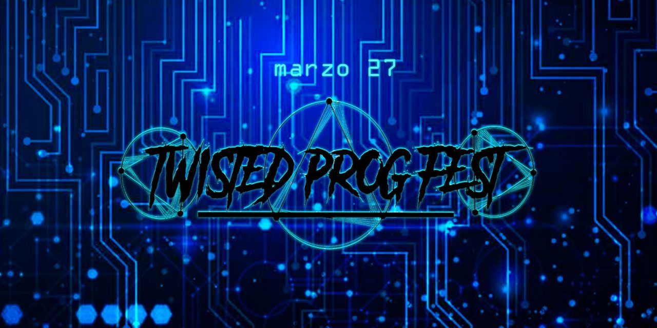 Twisted Prog Fest to Feature Prog Metal and Rock Bands from Around the  World