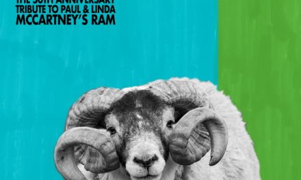 RAM ON – A 50th Anniversary Celebration of PAUL & LINDA MCCARTNEY’s RAM – Out on 14th May