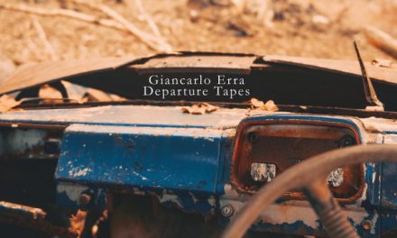 Italian Composer, Multi-instrumentalist & Visual Artist Giancarlo Erra Returns With Spellbinding New Album “Departure Tapes”