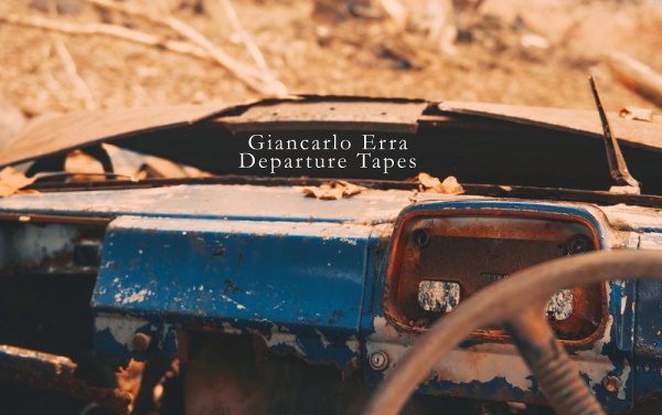 Italian Composer, Multi-instrumentalist & Visual Artist Giancarlo Erra Returns With Spellbinding New Album “Departure Tapes”