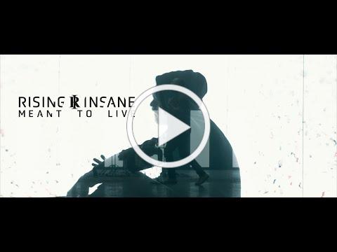 RISING INSANE Share New Single & Video for “Meant To Live”