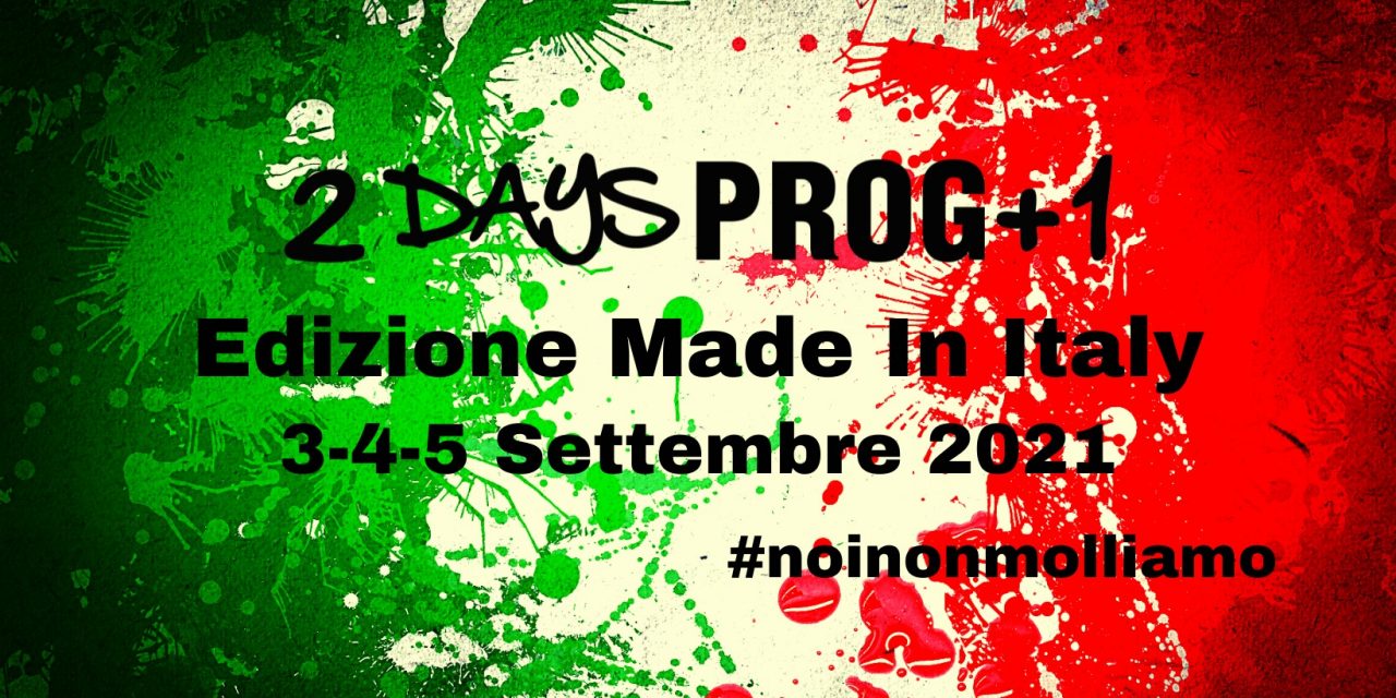 2 DAYS PROG +1 FESTIVAL – Returns This September