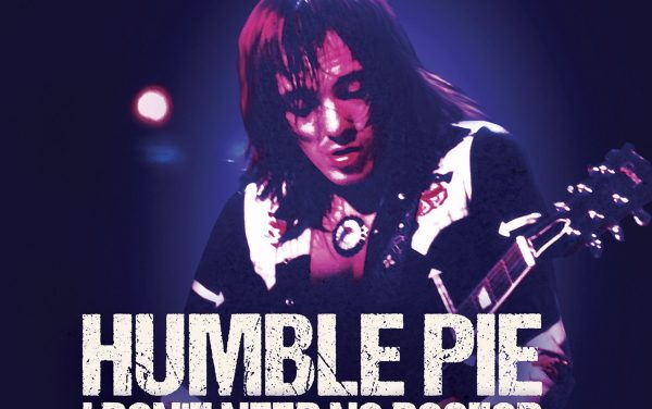 New 7” Vinyl Commemorates HUMBLE PIE’s Fiery Performance Of “I DON’T NEED NO DOCTOR”!