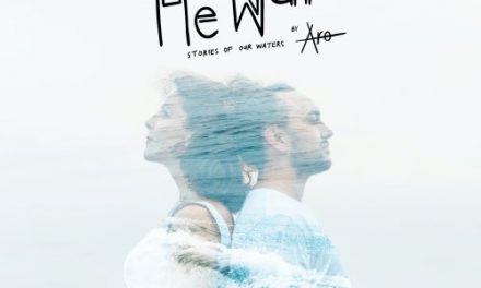 ARO – HE WAI: STORIES OF OUR WATERS – INDEPENDENT