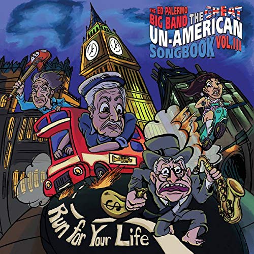 THE ED PALERMO BIG BAND – THE GREAT UN-AMERICAN SONGBOOK VOL. III – SKY CAT