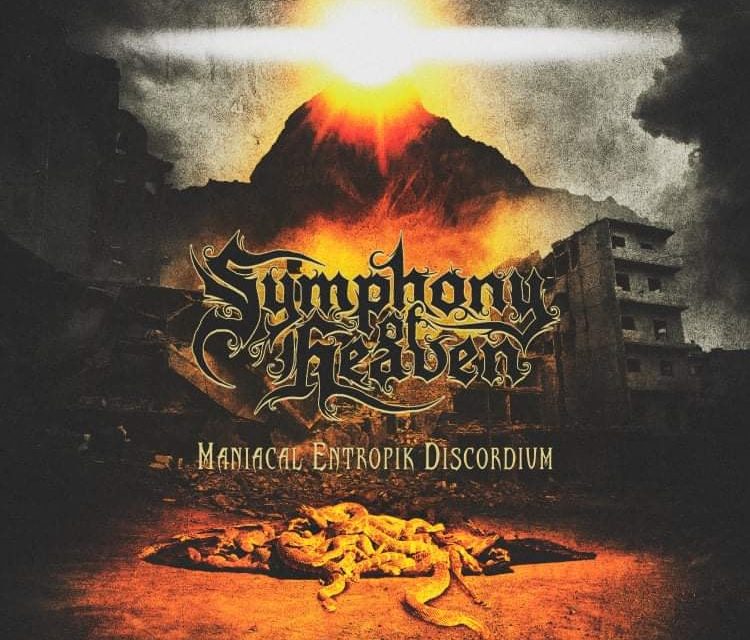 Symphony Of Heaven – Maniacal Entropik Discordium