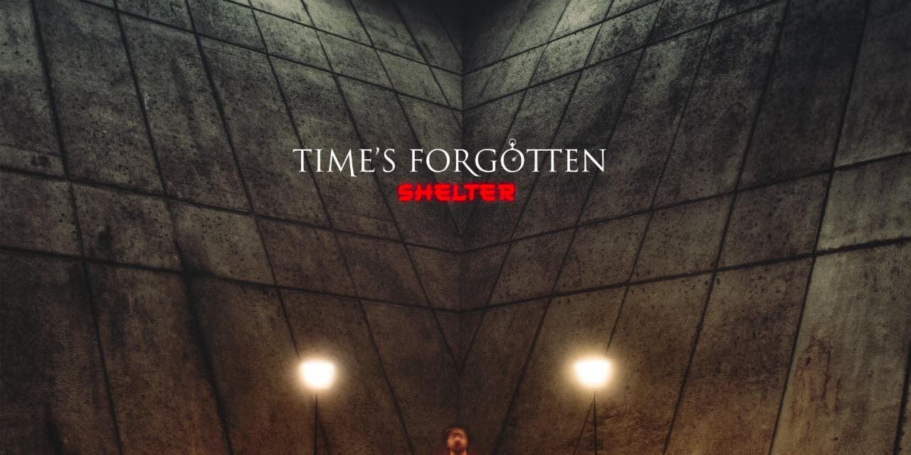 TIME’S FORGOTTEN – SHELTER – MELODIC REVOLUTION RECORDS