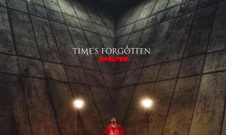 TIME’S FORGOTTEN – SHELTER – MELODIC REVOLUTION RECORDS