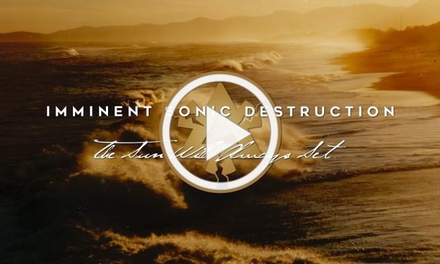 IMMINENT SONIC DESTRUCTION Release Lyric Video For Title Track “The Sun Will Always Set”