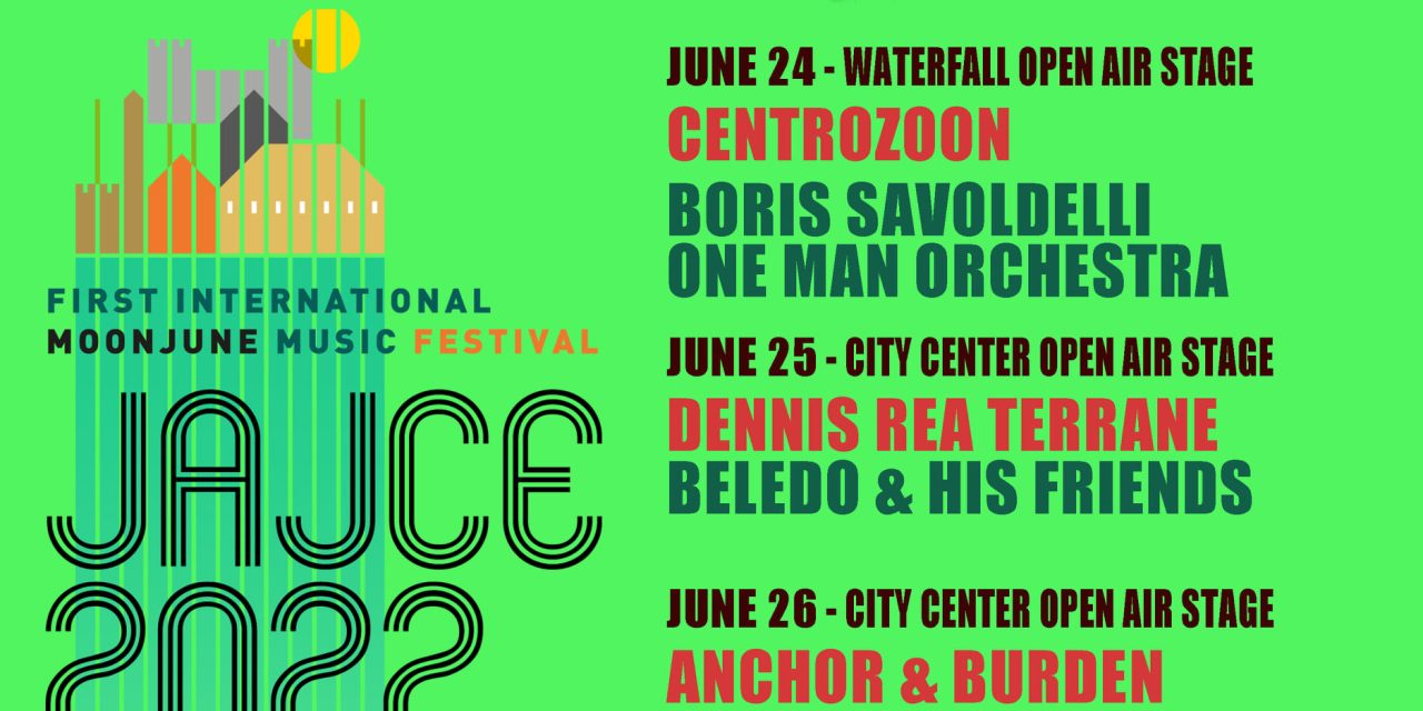 The First International MoonJune Music Festival 24-25-26 JUNE 2022 JAJCE, BOSNIA & HERZEGOVINA