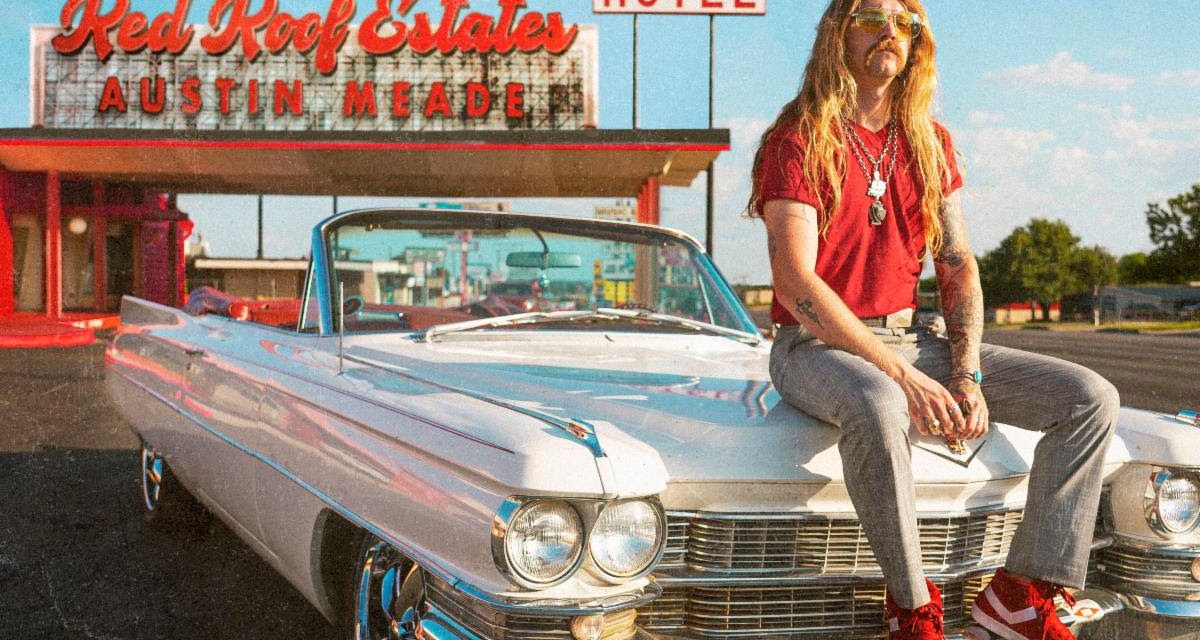 Austin Meade Is Checking In to “Red Roof Estates”