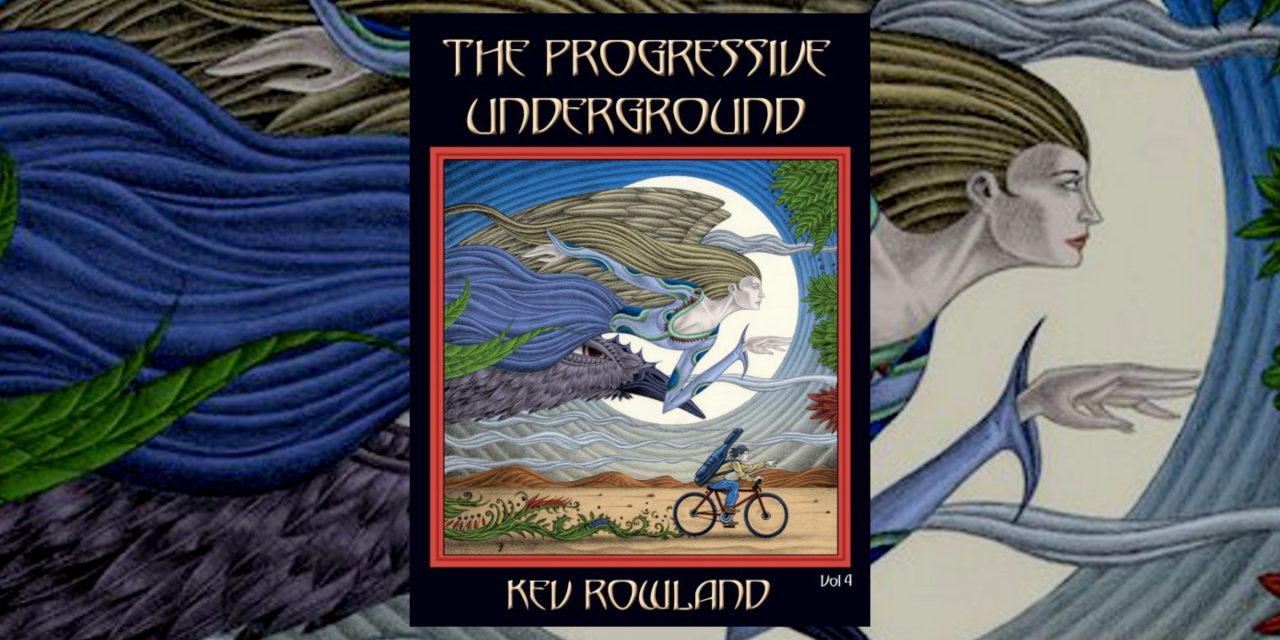 The Progressive Underground Vol. 4  by  Kev Rowland