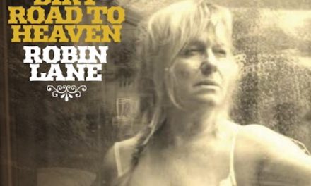 New Robin Lane Album “Dirt Road To Heaven” Out Today