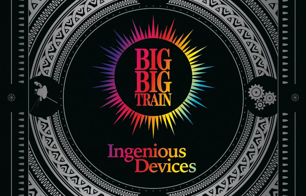 BIG BIG TRAIN to Release Ingenious Devices on 30th June 2023