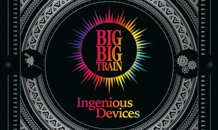 BIG BIG TRAIN to Release Ingenious Devices on 30th June 2023