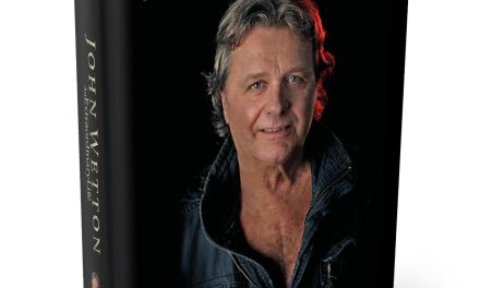 King Crimson/Asia Legend John Wetton “An Extraordinary Life” Official Book Now Available For Pre-order