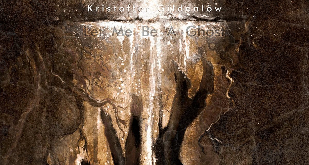 <strong>KRISTOFFER GILDENLÖW – LET ME BE A GHOST – NEW JOKE</strong>