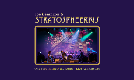 Joe Deninzon & Stratospheerius Release Official Video for One Foot in the Next World (Live at ProgStock) from Upcoming Release Behind The Curtain – Live at ProgStock due out May 19t, 2023