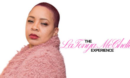 The LaTonya MeChelle Experience Launching Aug, 9th, 2023