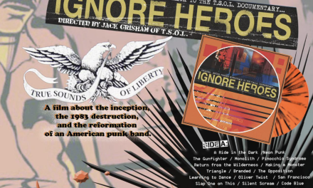 Punk legends T.S.O.L. release soundtrack to documentary film IGNORE HEROES