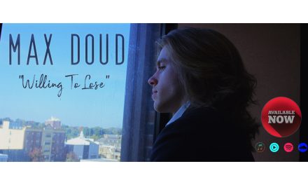 Solo Artist Max Doud Releases New Single “Willing to Lose”