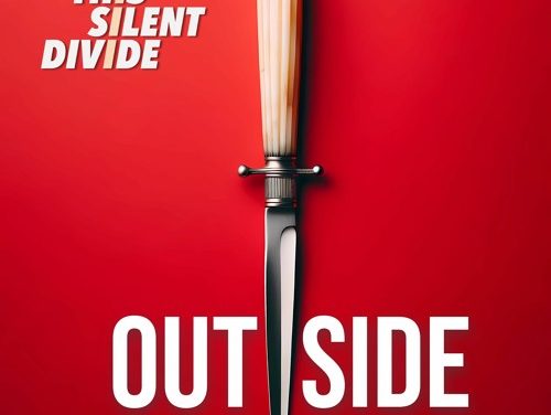 THIS SILENT DIVIDE – OUTSIDE – INDEPENDENT