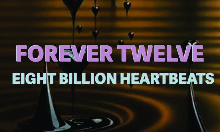 Forever Twelve Release Visualizer for Eight Billion Heartbeats