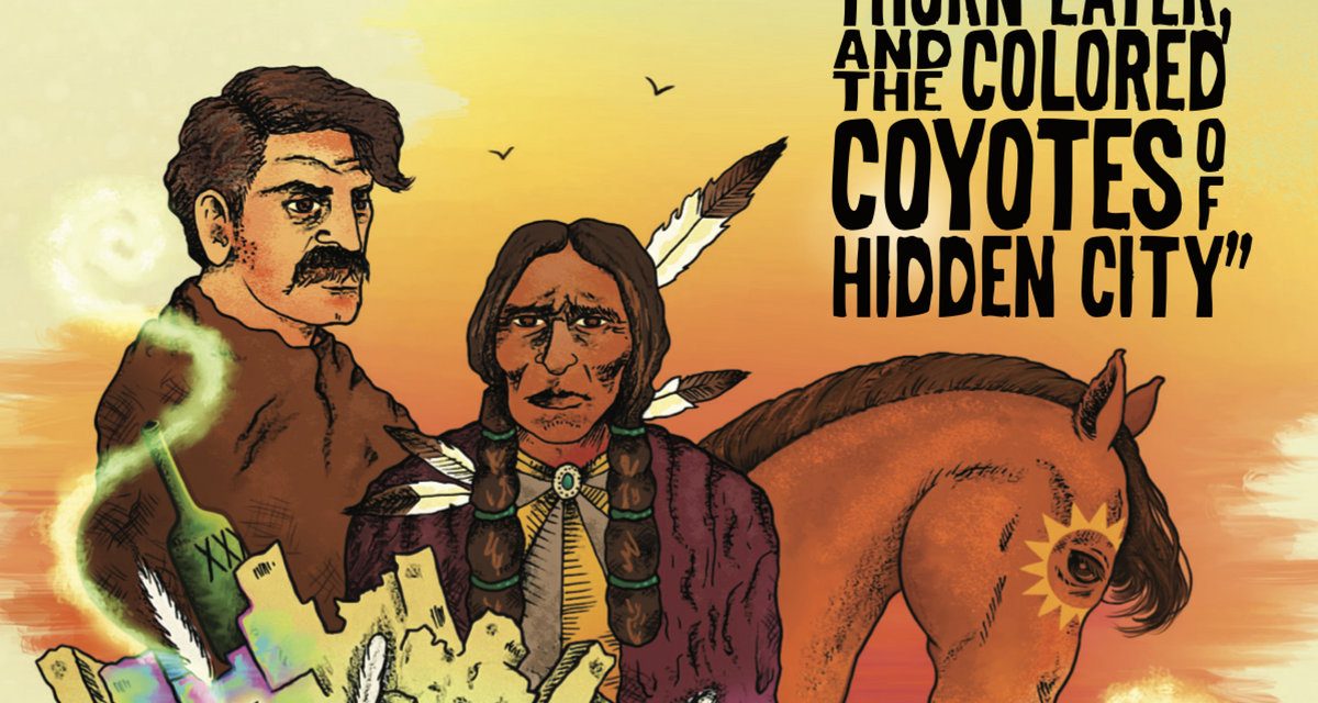 CROCODILE – THE TALE OF OTTER, THORN EATER, AND THE COLORED COYOTES OF HIDDEN CITY