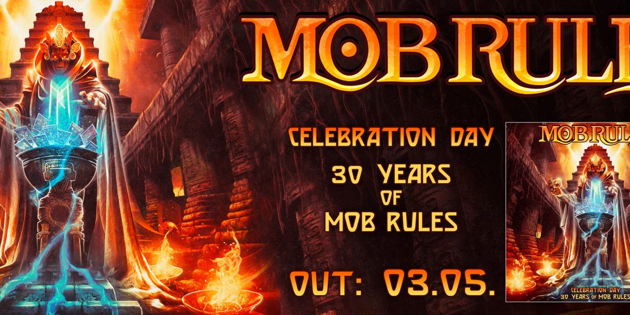 New MOB RULES Compilation Album ‘Celebration Day – 30 Years Of Mob Rules’ to be Released May 3, 2024 via Steamhammer/SPV