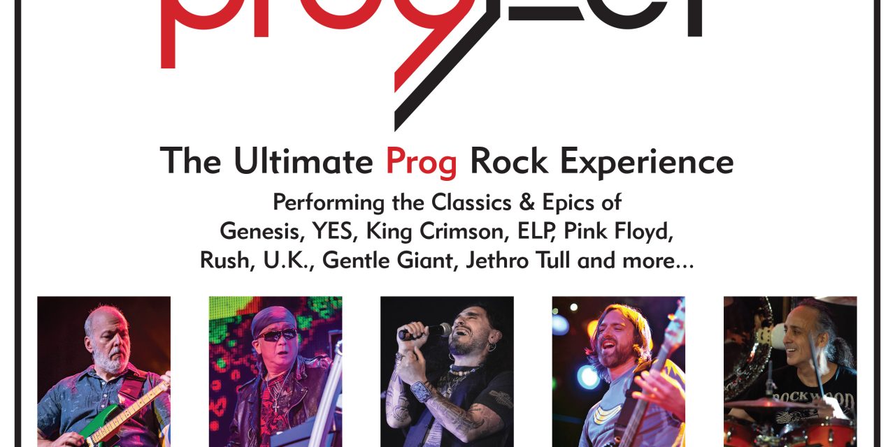 ProgJect – The Ultimate Prog Rock Experience North American tour beings June 20th.