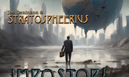 Joe Deninzon & Stratospheerius announce the new album “Impostor!”