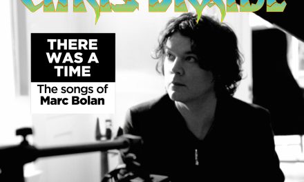 Download -Chris Braide Album – There Was A Time – The Songs of Marc Bolan video links & photos by Dave Stewart