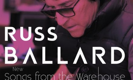 Renowned Rock Singer RUSS BALLARD Announces New Double Album ‘Songs From The Warehouse / The Hits Rewired’ Out April 18th Via Frontiers Music Srl