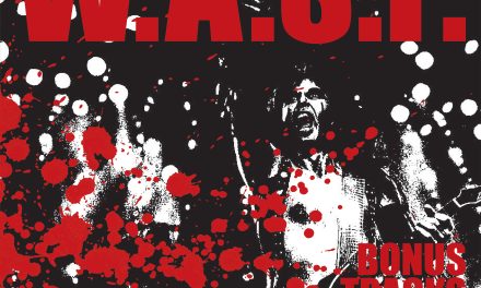 W.A.S.P. – BONUS TRACKS and B-SIDES Digital Release Out Now on All Digital Platforms