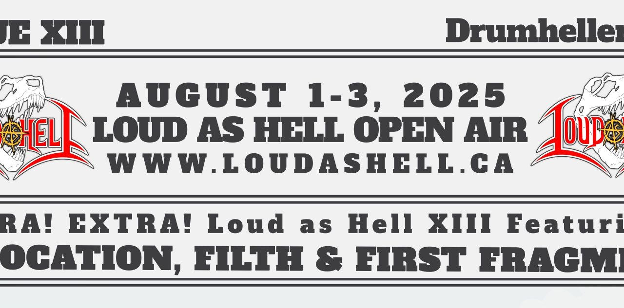LOUD AS HELL Open Air Festival Announces 2025 Lineup w/ REVOCATION, FIRST FRAGMENT, FILTH, INSURRECTION, GORGATRON, OPAL IN SKY and more!