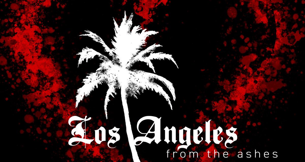 VARIOUS ARTISTS | ‘Los Angeles – From The Ashes’ – 75 song charity compilation of post-punk, alternative rock, EBM & darkwave artists out now