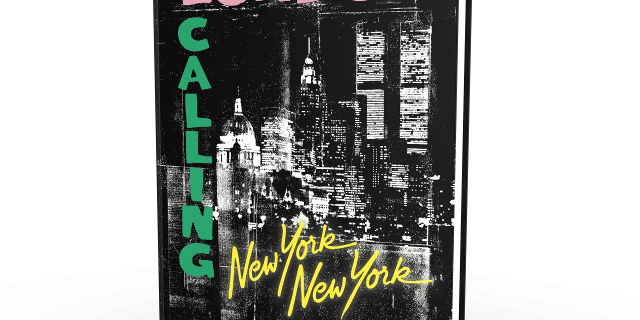 Book Announcement – Pete Silverton London Calling New York New York Out Now!
